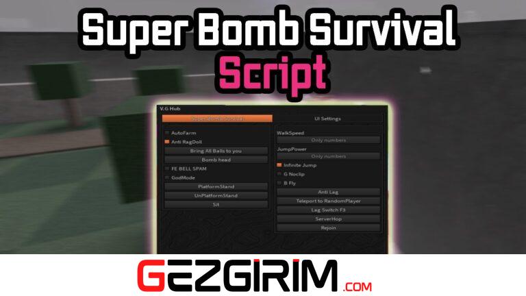 Super Bomb Survival Script